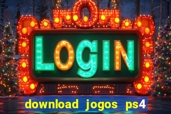 download jogos ps4 pkg pt br